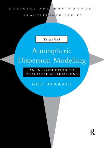 Cover image for Atmospheric Dispersion Modelling: An Introduction to Practical Applications