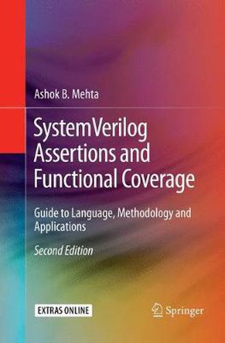 Cover image for SystemVerilog Assertions and Functional Coverage: Guide to Language, Methodology and Applications