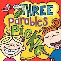 Cover image for Three Parables and a Pickle