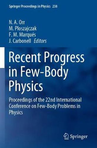 Recent Progress in Few-Body Physics: Proceedings of the 22nd International Conference on Few-Body Problems in Physics