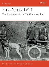 Cover image for First Ypres 1914: The graveyard of the Old Contemptibles