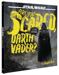 Cover image for Are You Scared, Darth Vader?