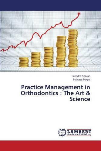 Cover image for Practice Management in Orthodontics: The Art & Science