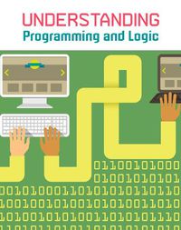 Cover image for Understanding Programming and Logic