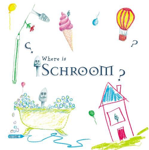 Cover image for Where is Schroom: Drawing activity book