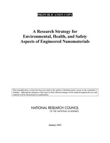 A Research Strategy for Environmental, Health, and Safety Aspects of Engineered Nanomaterials