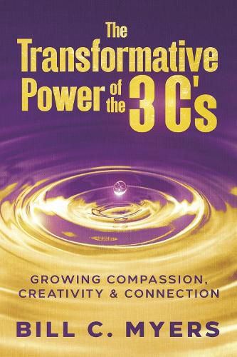 The Transformative Power of the 3 C's