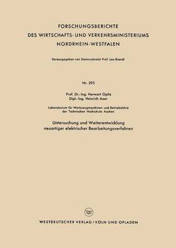 Cover image for Untersuchung Und Weiterentwicklung Neuartiger Elektrischer Bearbeitungsverfahren