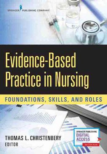 Cover image for Evidence-Based Practice in Nursing: Foundations, Skills, and Roles