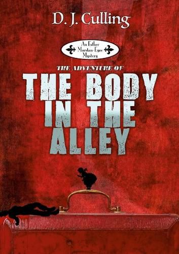 Cover image for The Adventure Of The Body In The Alley
