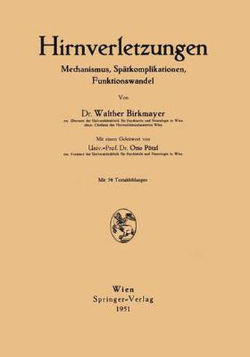 Hirnverletzungen: Mechanismus, Spatkomplikationen, Funktionswandel