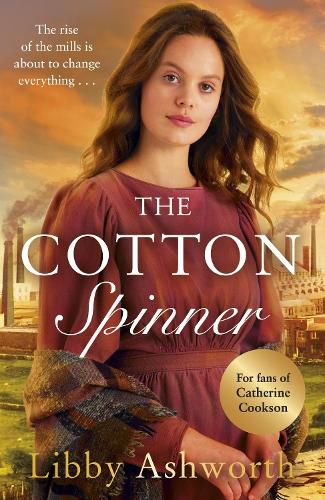 Cover image for The Cotton Spinner: An absolutely gripping historical saga