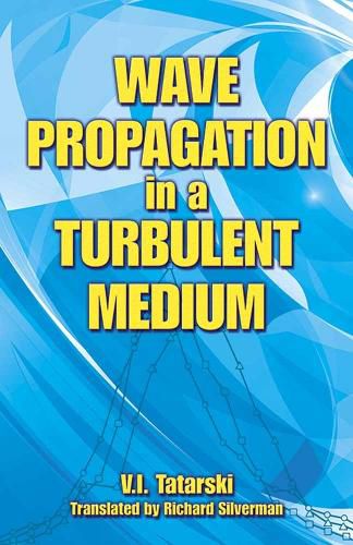 Wave Propagation in a Turbulent Medium