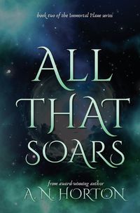 Cover image for All That Soars