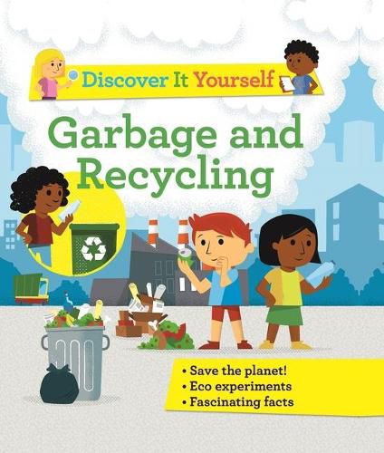 Discover It Yourself: Garbage and Recycling