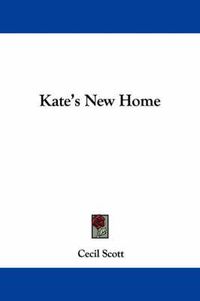 Cover image for Kate's New Home