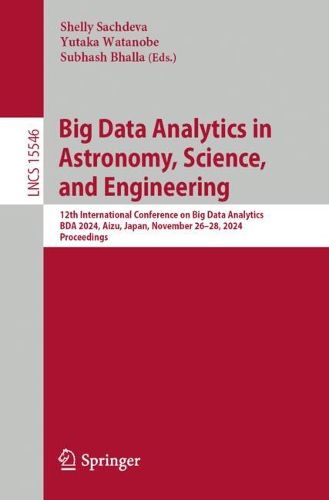 Cover image for Big Data Analytics in Astronomy, Science, and Engineering