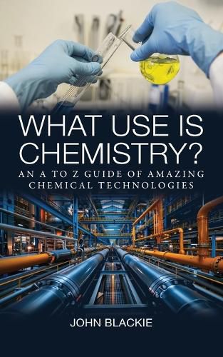 Cover image for What Use is Chemistry?