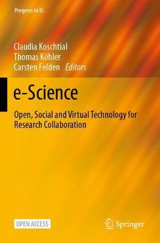 Cover image for e-Science: Open, Social and Virtual Technology for Research Collaboration