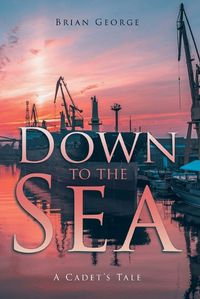 Cover image for Down to the Sea