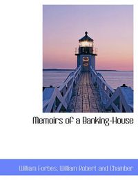 Cover image for Memoirs of a Banking-House