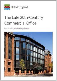 Cover image for The Late 20th-Century Commercial Office: Introductions to Heritage Assets