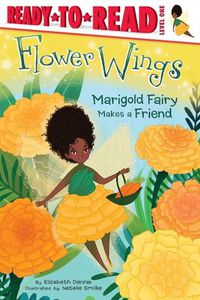 Cover image for Marigold Fairy Makes a Friend: Ready-To-Read Level 1volume 2