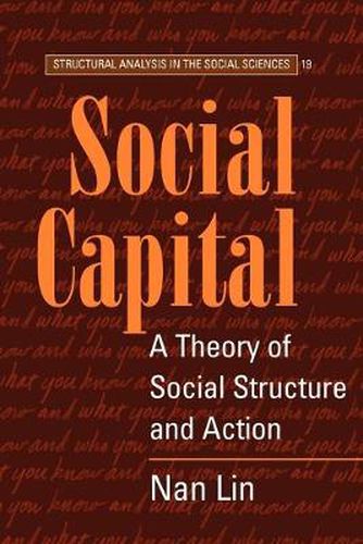 Cover image for Social Capital: A Theory of Social Structure and Action