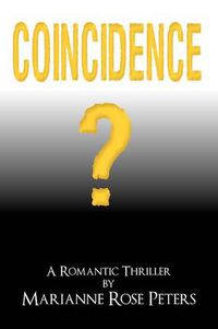 Cover image for Coincidence?: A Romantic Thriller