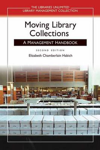 Cover image for Moving Library Collections: A Management Handbook, 2nd Edition