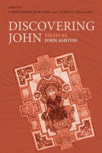 Cover image for Discovering John: Essays by John Ashton