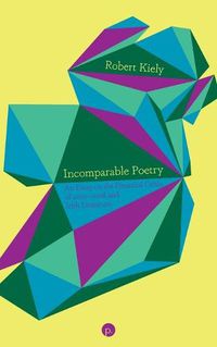 Cover image for Incomparable Poetry: An Essay on the Financial Crisis of 2007-2008 and Irish Literature