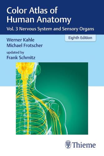 Color Atlas of Human Anatomy: Vol. 3 Nervous System and Sensory Organs