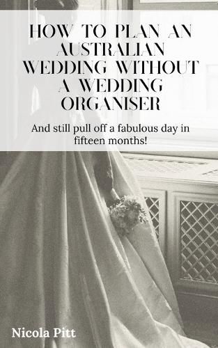 Cover image for How to plan an Australian wedding without a wedding organiser