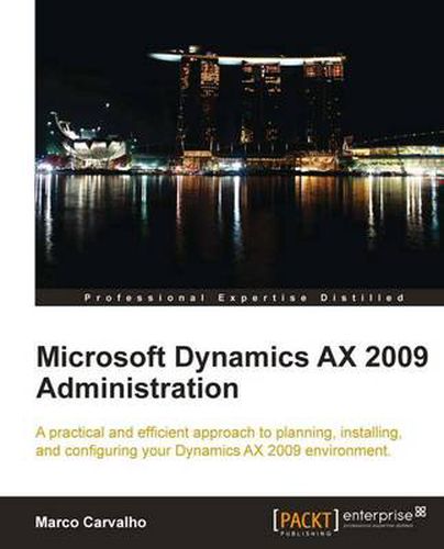 Cover image for Microsoft Dynamics AX 2009 Administration