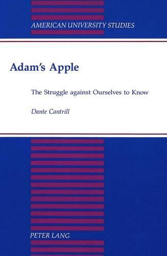 Cover image for Adam's Apple: The Struggle Against Ourselves to Know