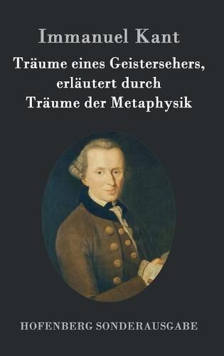 Cover image for Traume eines Geistersehers, erlautert durch Traume der Metaphysik