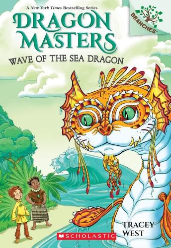 Cover image for Wave of the Sea Dragon: A Branches Book (Dragon Masters #19): Volume 19