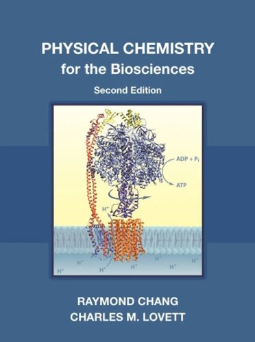 Cover image for Physical Chemistry for the Biosciences, second edition