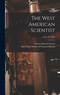 Cover image for The West American Scientist; v.6: no.43 (1889)