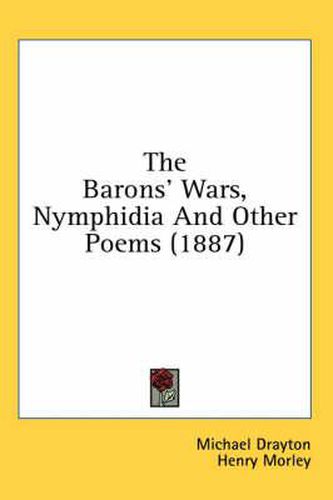 The Barons' Wars, Nymphidia and Other Poems (1887)