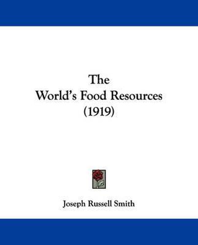 Cover image for The World's Food Resources (1919)