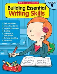 Cover image for Building Essential Writing Skills: Grade 5