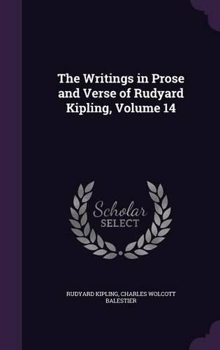 Cover image for The Writings in Prose and Verse of Rudyard Kipling, Volume 14