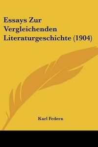 Cover image for Essays Zur Vergleichenden Literaturgeschichte (1904)