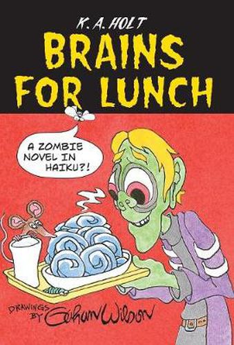 Cover image for Brains for Lunch: A Zombie Novel in Haiku?!