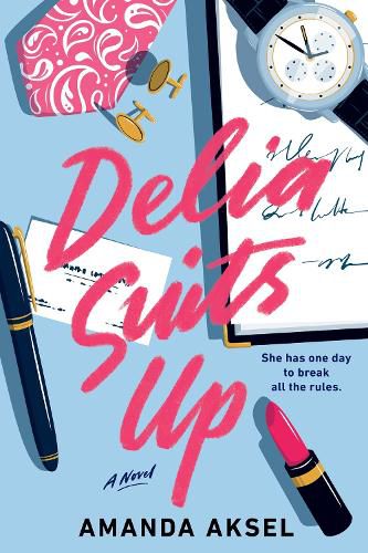 Delia Suits Up: A Novel