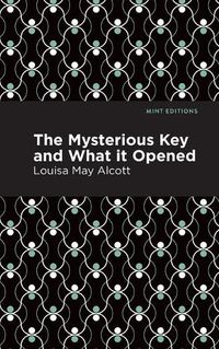 Cover image for The Mysterious Key and What it Opened