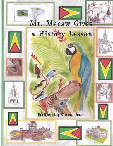 Cover image for Mr. Macaw Gives a History Lesson