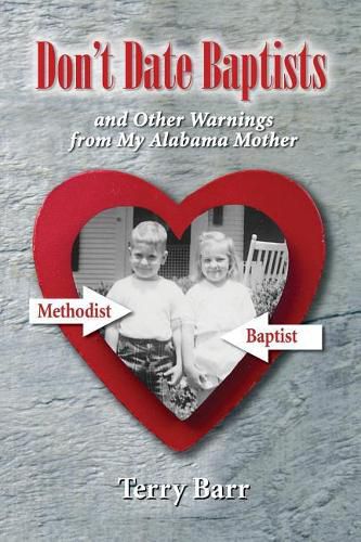 Cover image for Don't Date Baptists and Other Warnings from My Alabama Mother